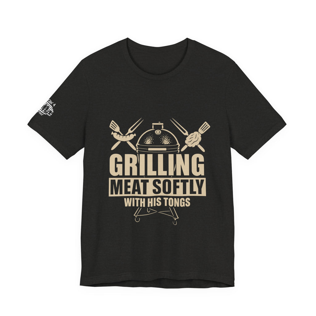 Grilling me softly with tongs