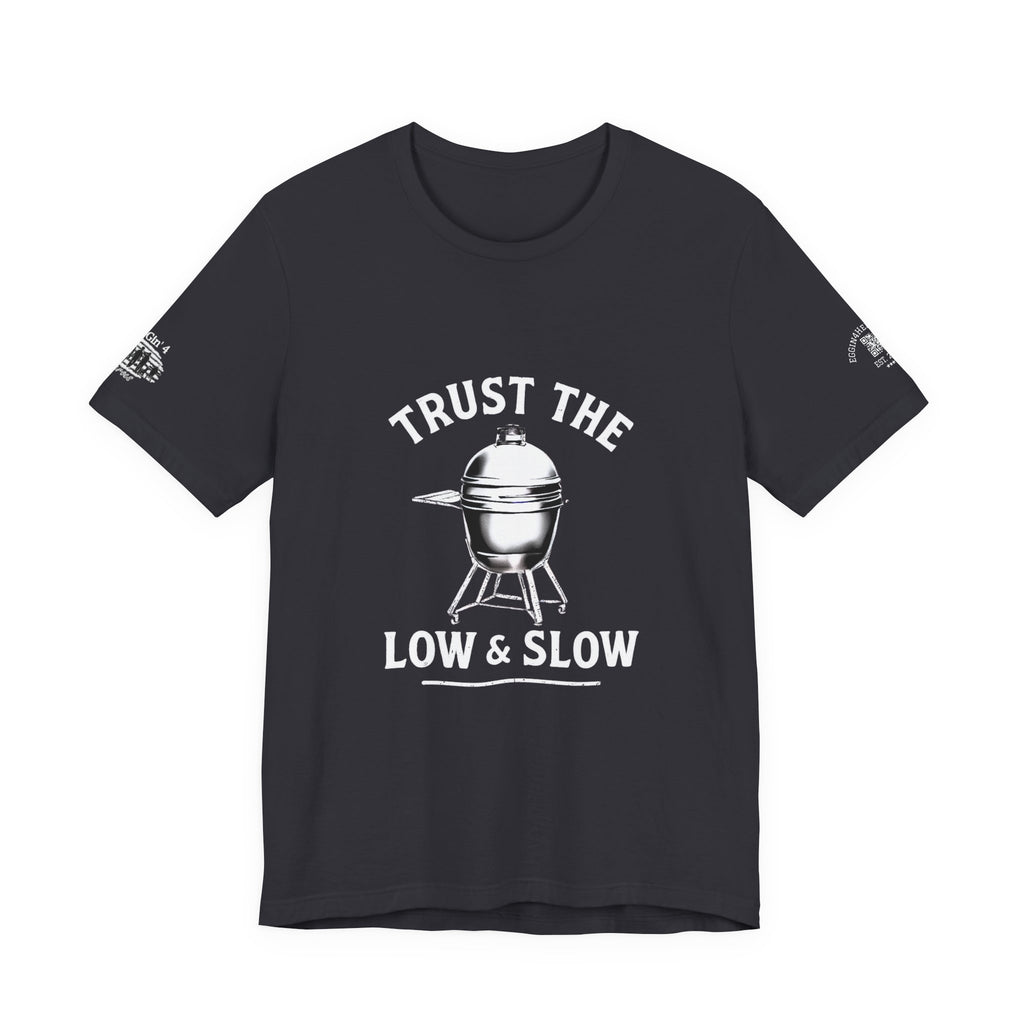 Trust the low and slow