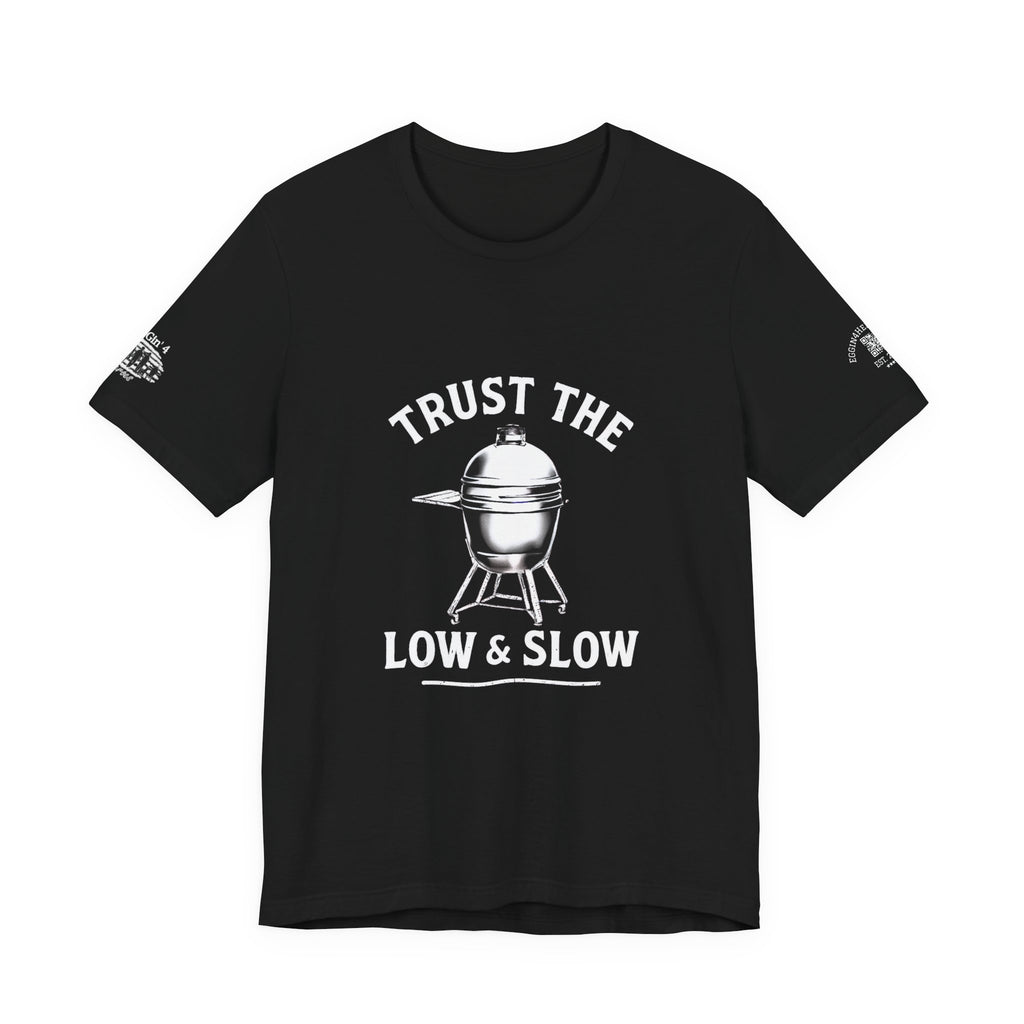 Trust the low and slow