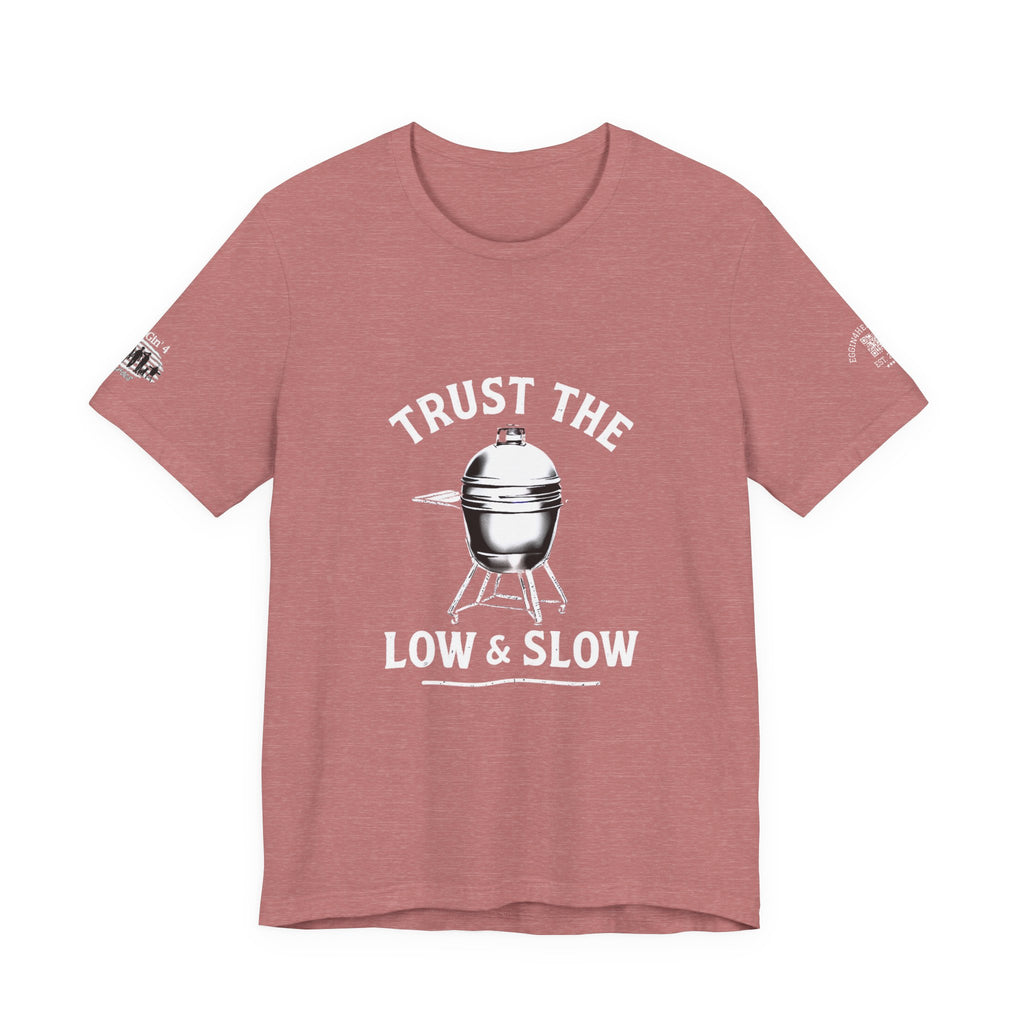 Trust the low and slow
