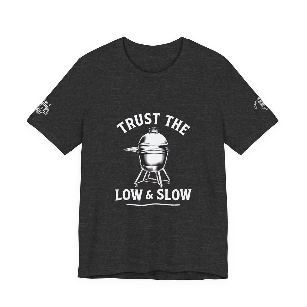 Trust the low and slow