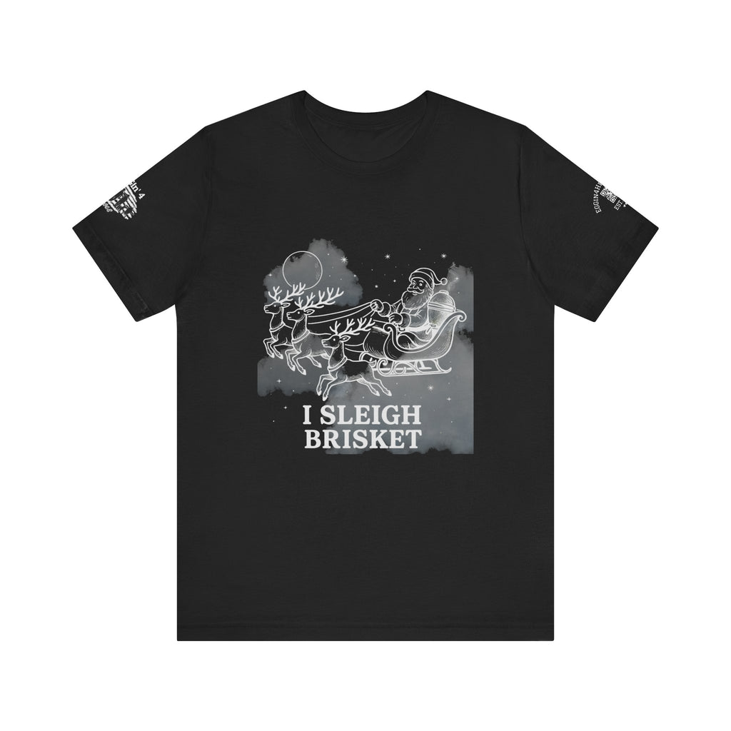 I sleigh Brisket