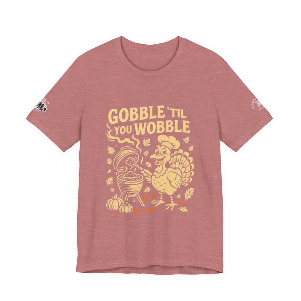 Gobble til you wobble