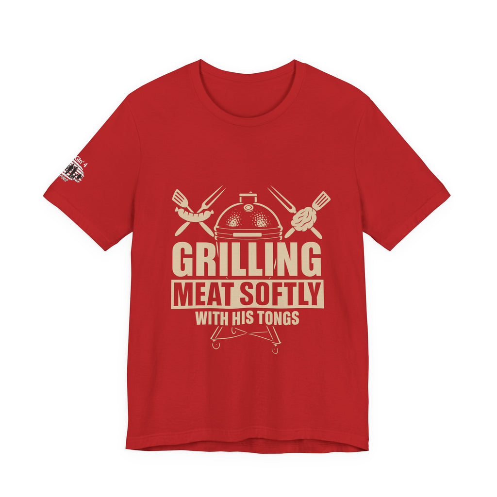 Grilling me softly with tongs