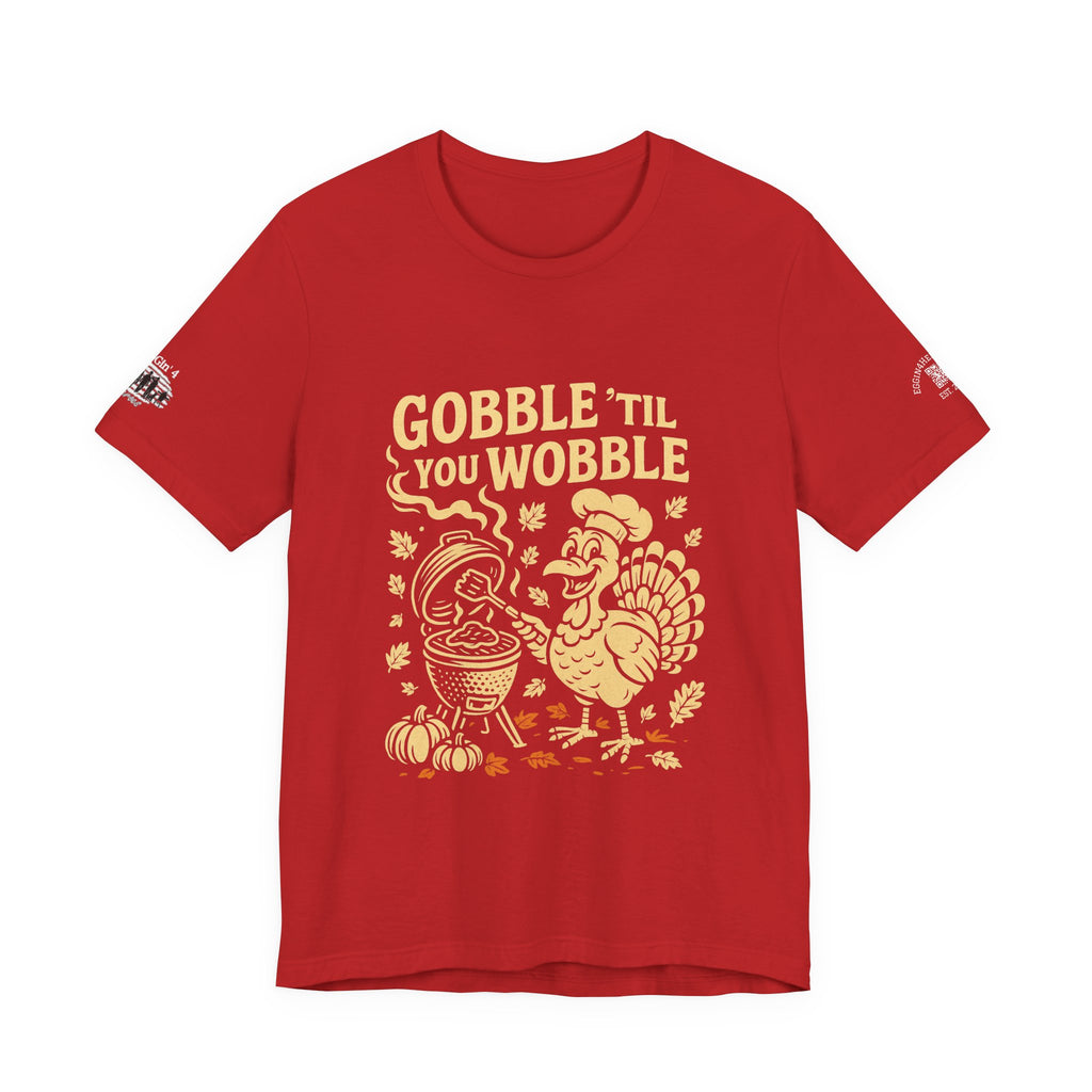 Gobble til you wobble