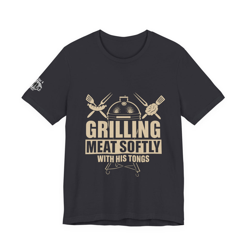 Grilling me softly with tongs