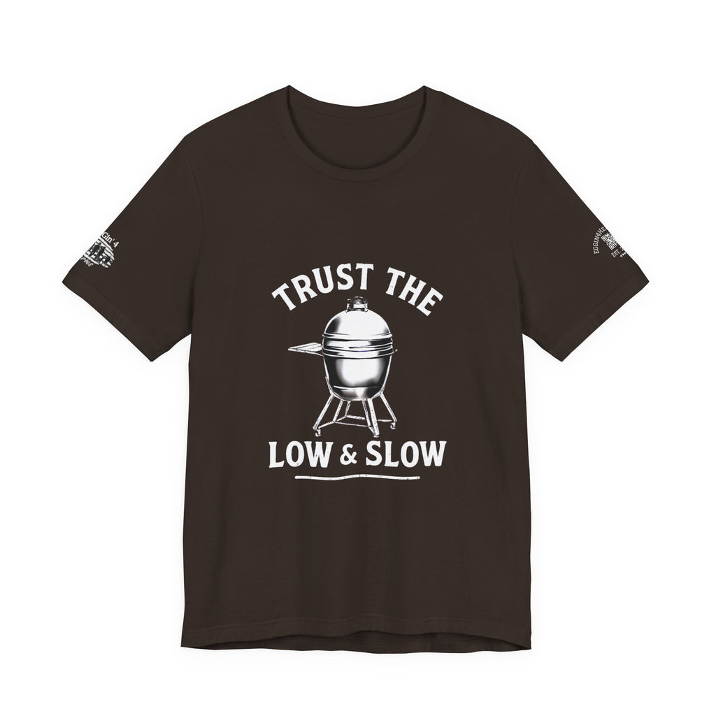 Trust the low and slow