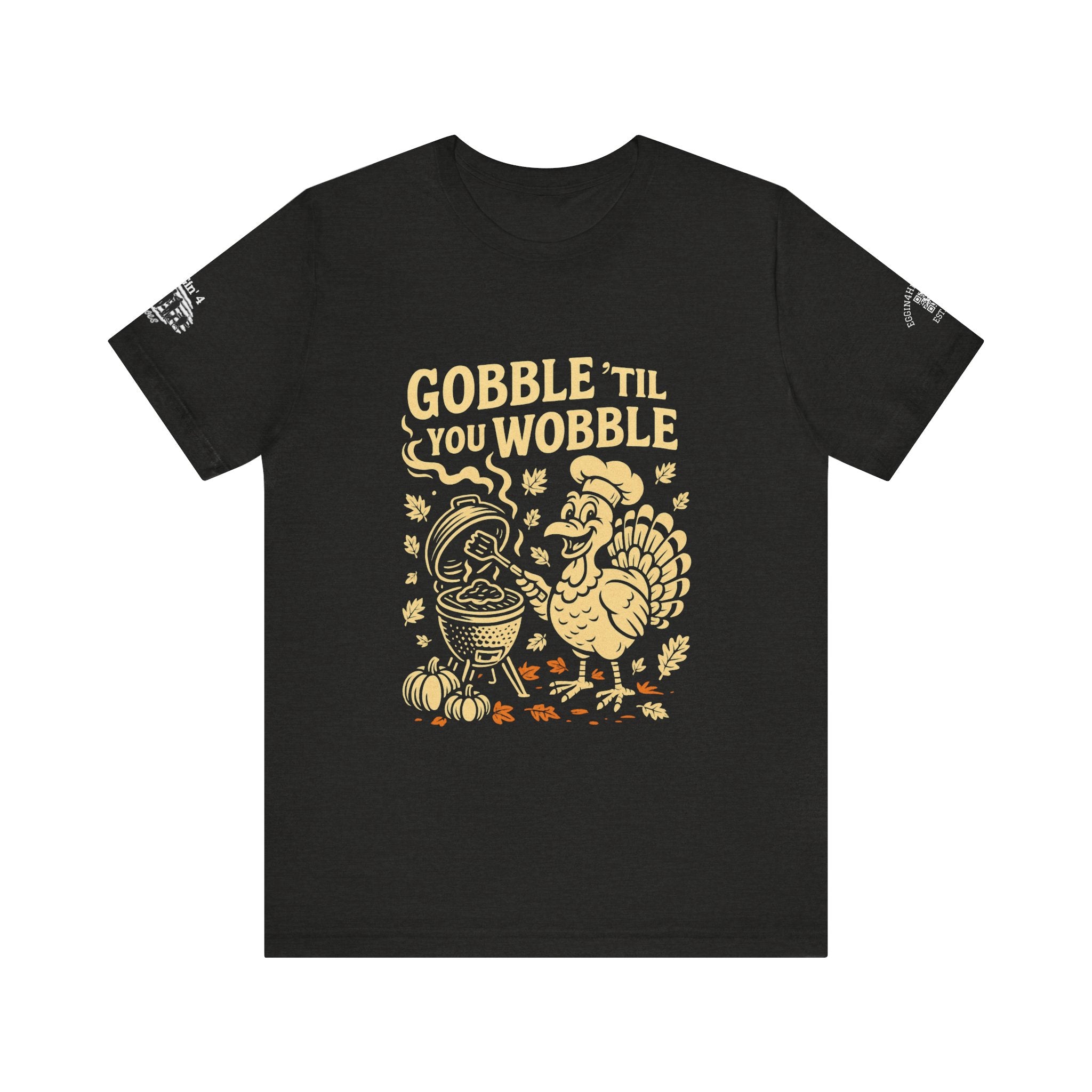 Gobble til you wobble