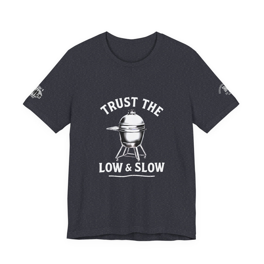 Trust the low and slow